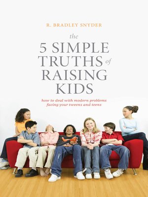 cover image of The 5 Simple Truths of Raising Kids